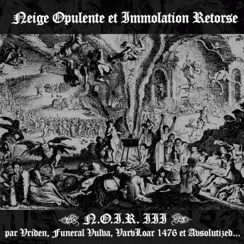 Funeral Vulva : N.O.I.R. III - Neige Opulente Et Immolation Retorse